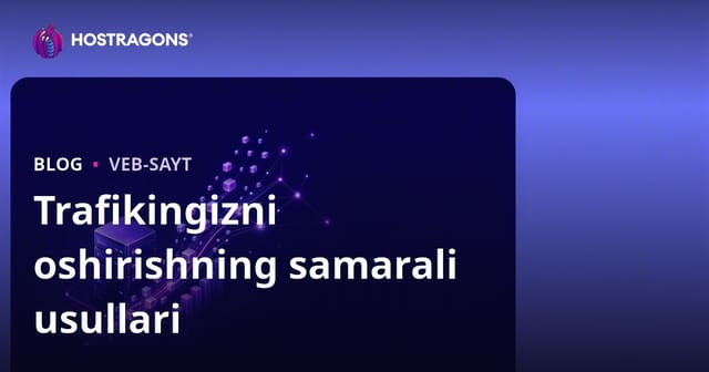 Trafikni Oshirishning Samarasiz Usullari