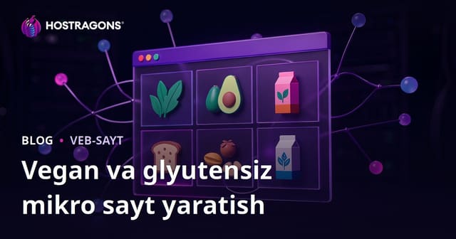 Vegan va Glutensiz Mahsulotlar Taqqoslovchi Mikro-Nish Mikro Saytini Qanday Ochish va Boshlash