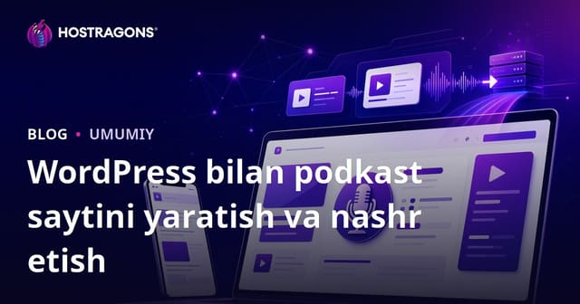WordPress yordamida Podcast Sayti Yaratish va Tarqatish