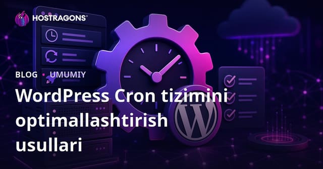 WordPress Cron tizimini optimallashtirish usullari