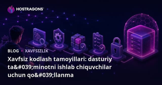 Xavfsiz kodlash tamoyillari: dasturiy ta'minotni ishlab chiquvchilar uchun qo'llanma