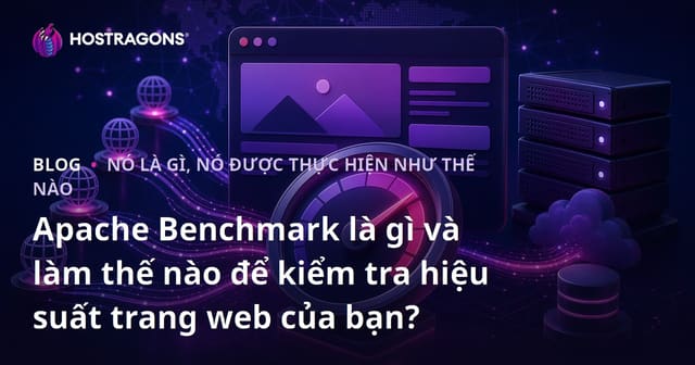 Apache Benchmark Là Gì và Cách Thực Hiện Kiểm Tra Hiệu Suất Cho Website Của Bạn?