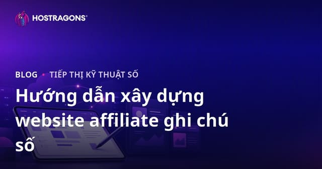Cách Tạo Trang Affiliate Về Ứng Dụng Ghi Chú Kỹ Thuật Số và iPad Dành Cho Sinh Viên