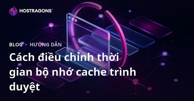 Làm thế nào để thiết lập thời gian lưu cache của trình duyệt?
