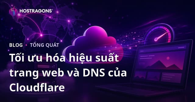 Tối ưu Hóa Hiệu Suất Website với Cloudflare DNS