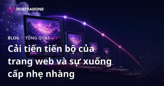 Cải tiến tiến bộ của trang web và sự xuống cấp nhẹ nhàng