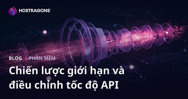 Chiến lược giới hạn và điều chỉnh tốc độ API