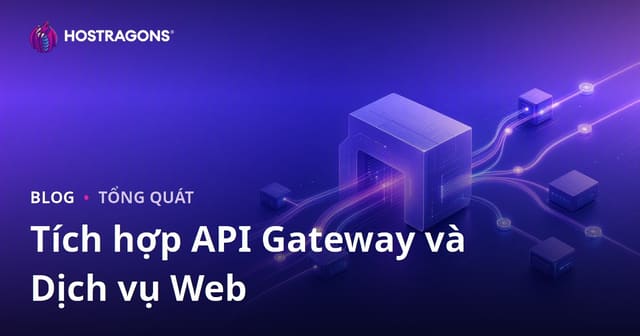 Tích hợp API Gateway và Dịch vụ Web