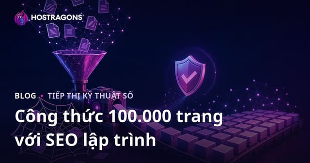 Công Thức Tạo 100.000 Trang Web mà Không Rơi Vào Bẫy Nội Dung Giống Nhau Trong SEO Tự Động