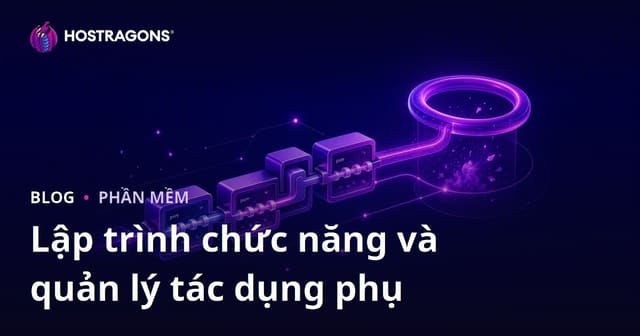 Lập trình chức năng và quản lý tác dụng phụ