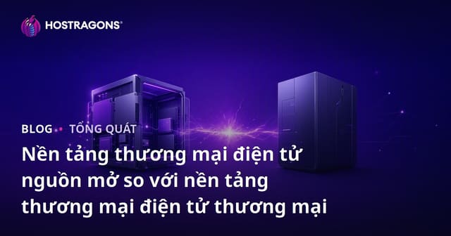 Nền tảng thương mại điện tử nguồn mở so với nền tảng thương mại điện tử thương mại