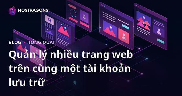Quản lý nhiều trang web trên cùng một tài khoản lưu trữ