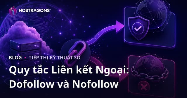 Quy Tắc Liên Kết Xuất: Phân Biệt Dofollow và Nofollow