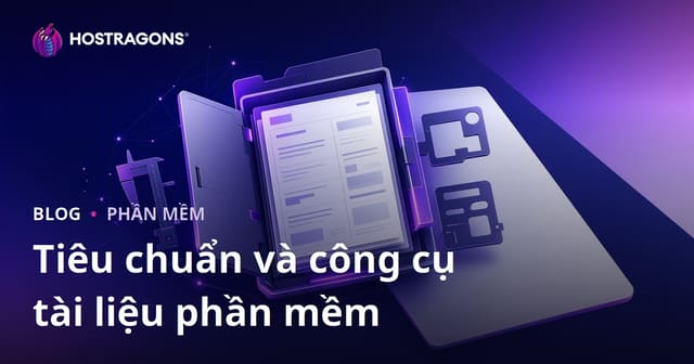 Tiêu chuẩn và công cụ tài liệu phần mềm