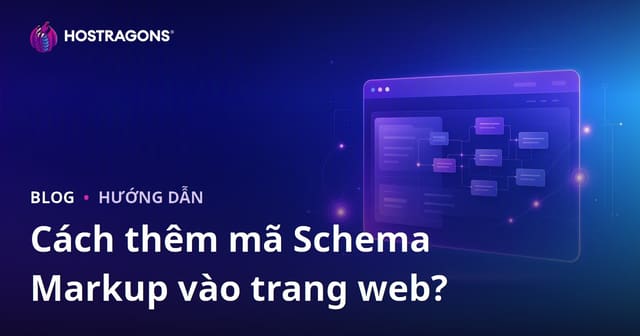 Làm thế nào để thêm mã Schema Markup vào trang web?