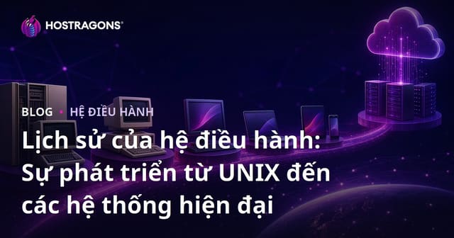 Lịch sử của hệ điều hành: Sự phát triển từ UNIX đến các hệ thống hiện đại