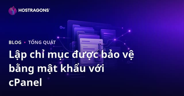 Lập chỉ mục được bảo vệ bằng mật khẩu với cPanel