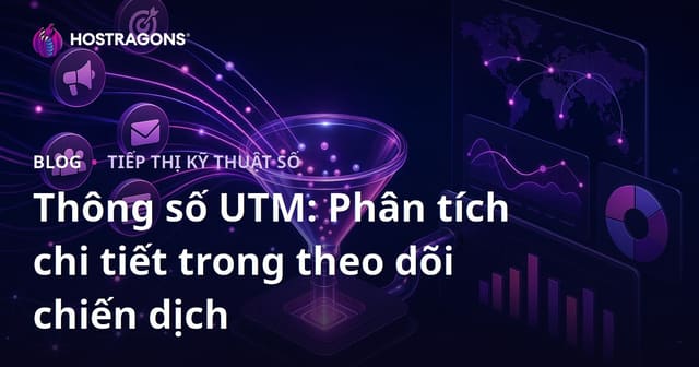 Tham Số UTM: Phân Tích Chi Tiết Trong Quản Lý Chiến Dịch