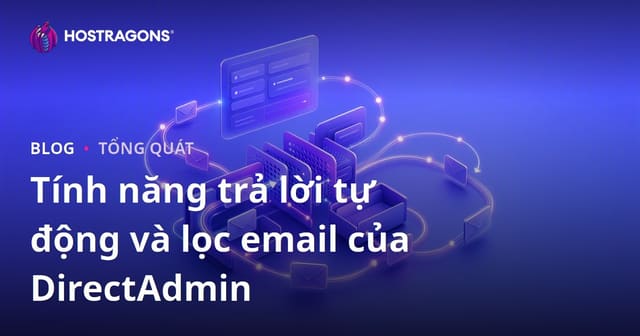 Tính năng trả lời tự động và lọc email của DirectAdmin