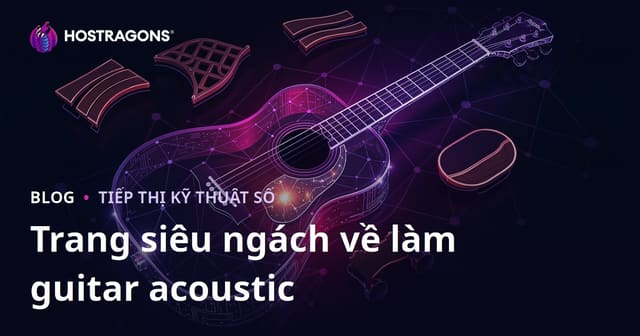 Trang web chuyên về chế tạo guitar acoustic và vật liệu cho thợ làm đàn
