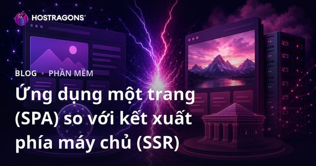 Ứng dụng một trang (SPA) so với kết xuất phía máy chủ (SSR)