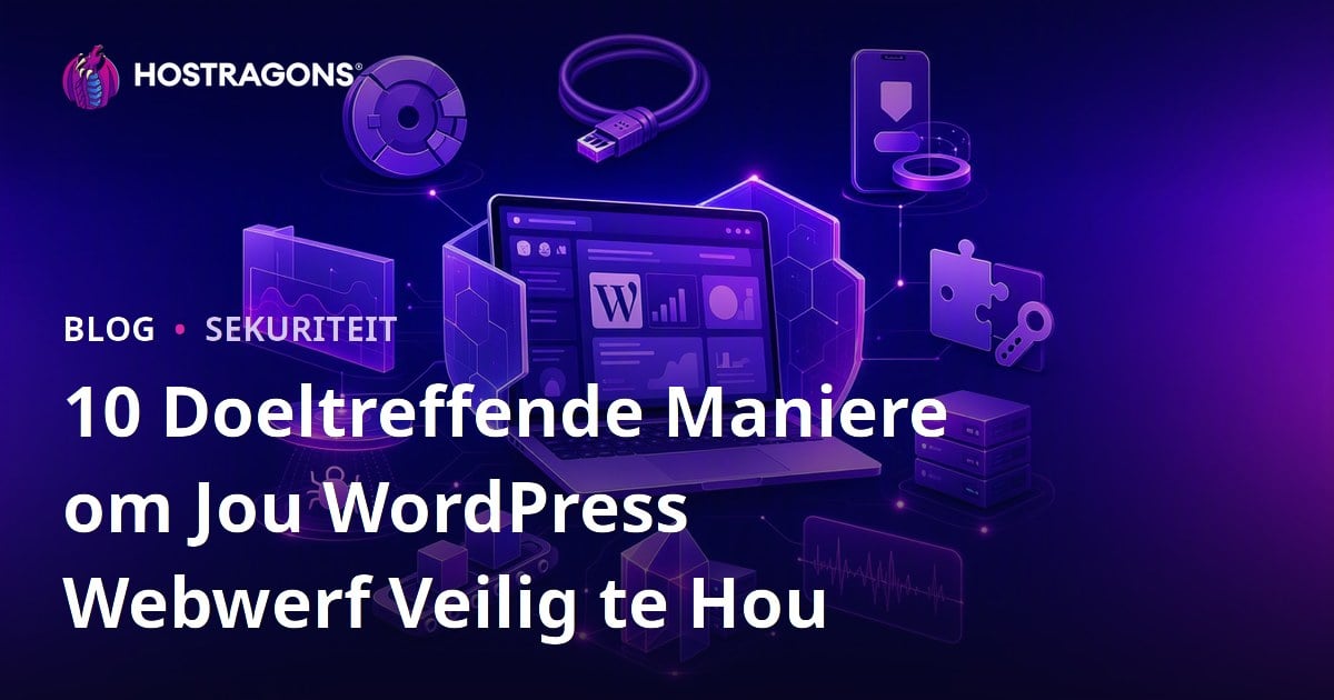 10 Doeltreffende Maniere om Jou WordPress Webwerf Veilig te Hou