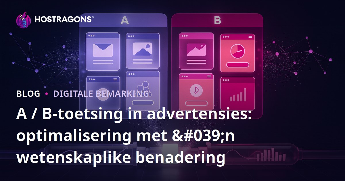 A / B-toetsing in advertensies: optimalisering met 'n wetenskaplike benadering