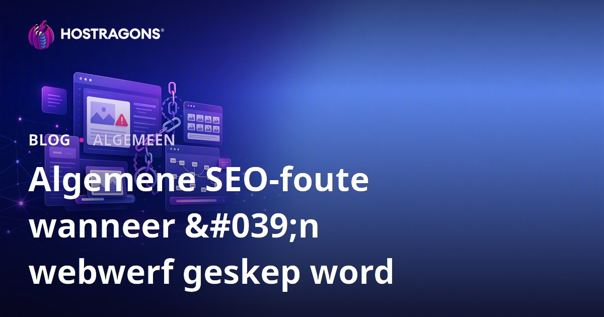 Algemene SEO-foute wanneer 'n webwerf geskep word