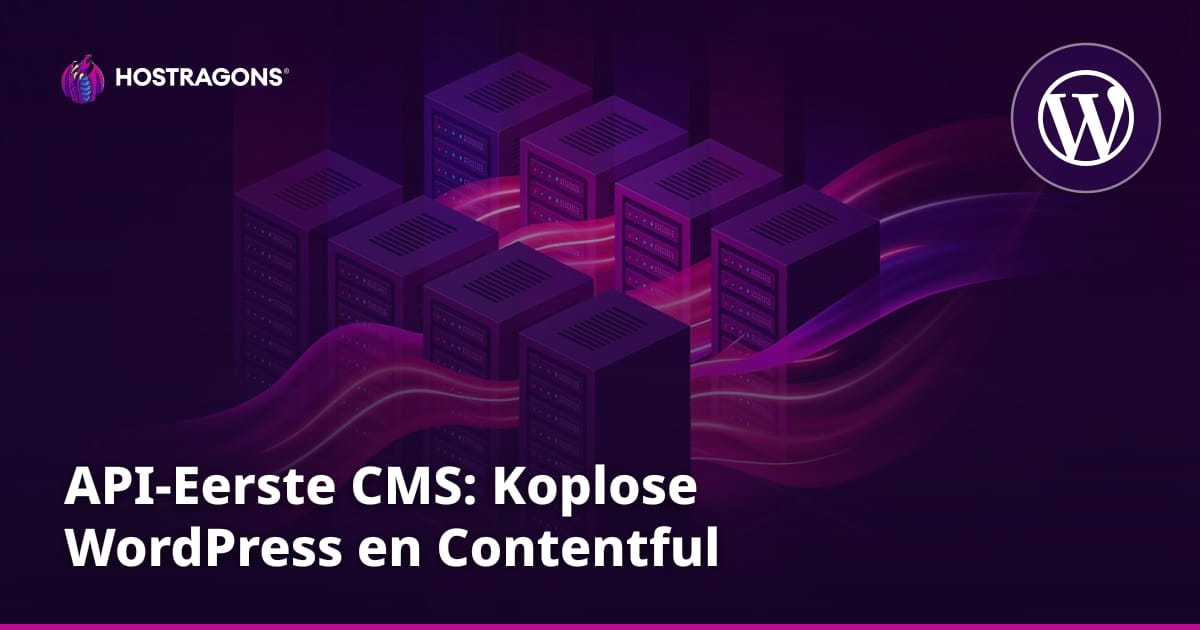 API-Eerste CMS: Koplose WordPress en Contentful
