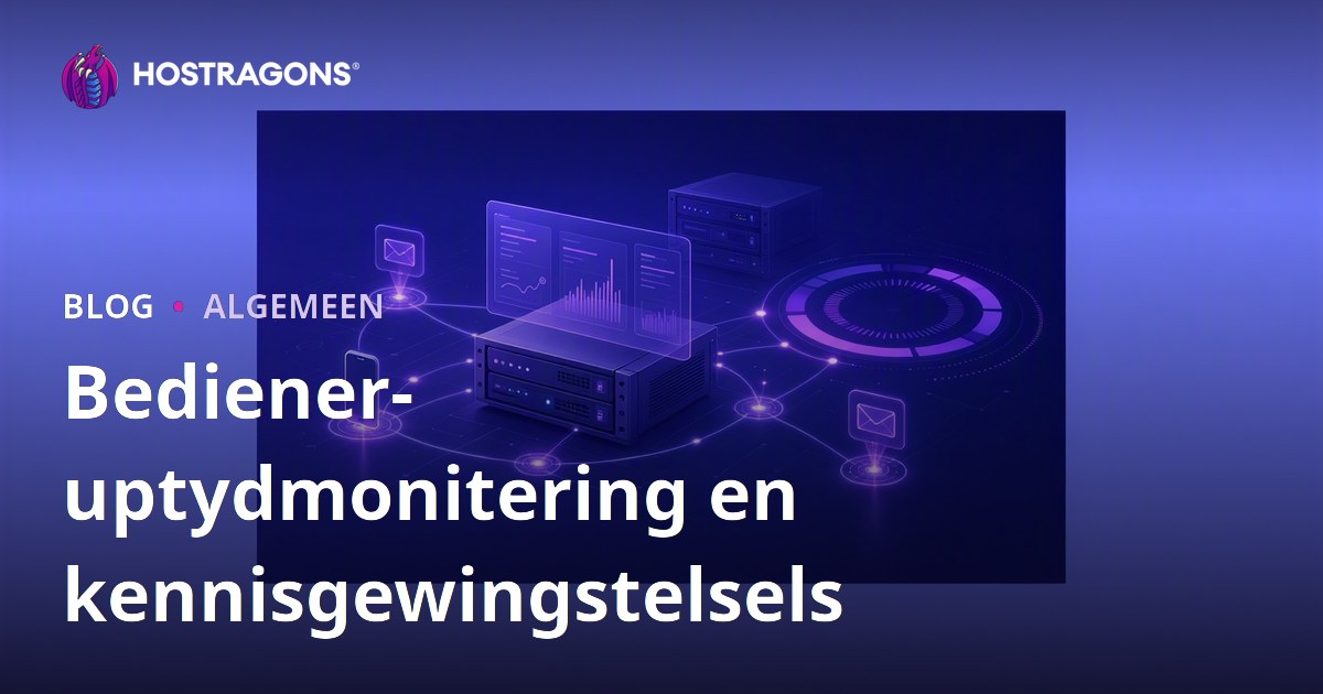 Bediener-uptydmonitering en kennisgewingstelsels