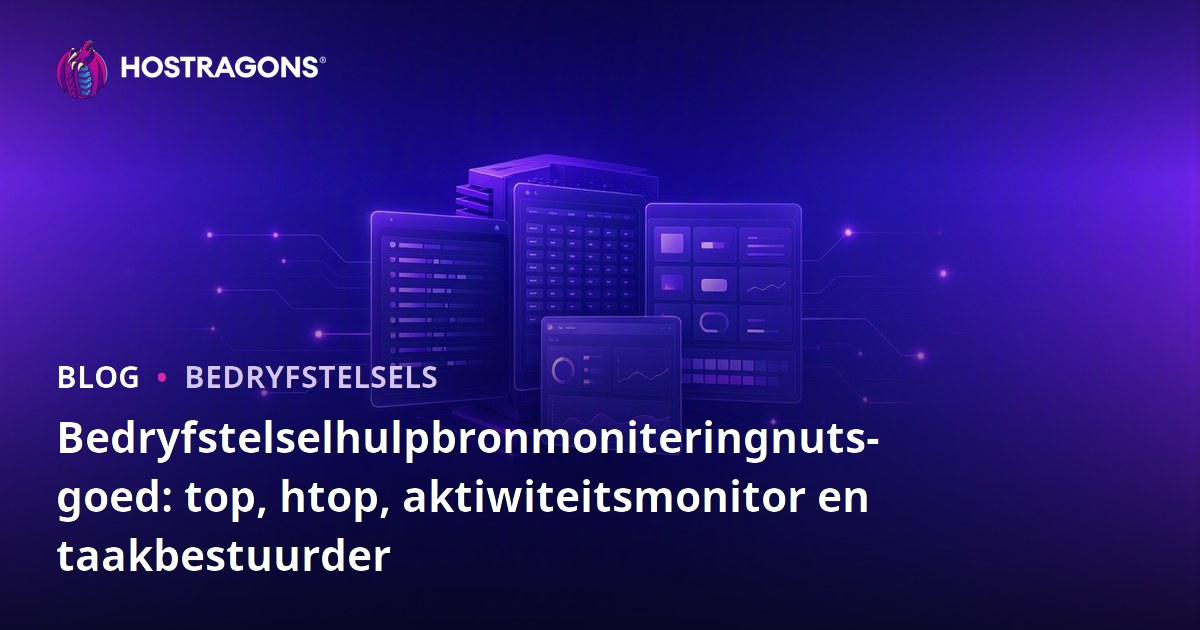 Bedryfstelselhulpbronmoniteringnutsgoed: top, htop, aktiwiteitsmonitor en taakbestuurder