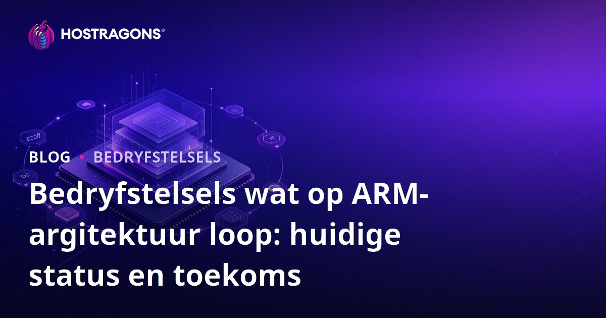 Bedryfstelsels wat op ARM-argitektuur loop: huidige status en toekoms