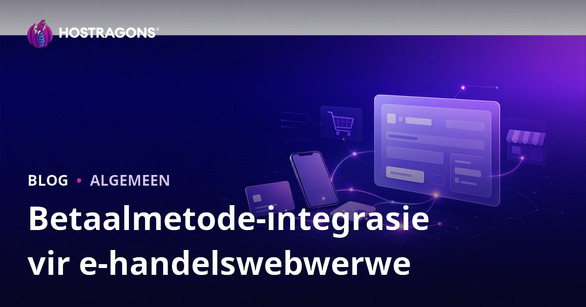 Betaalmetode-integrasie vir e-handelswebwerwe