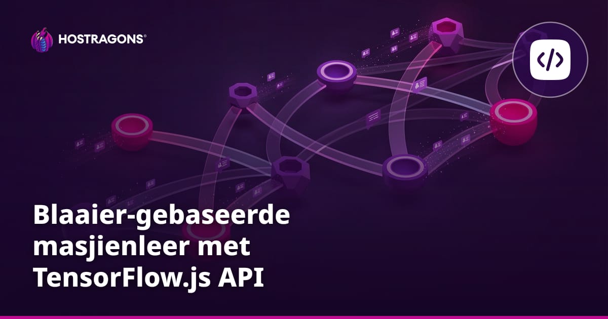 Blaaier-gebaseerde masjienleer met TensorFlow.js API