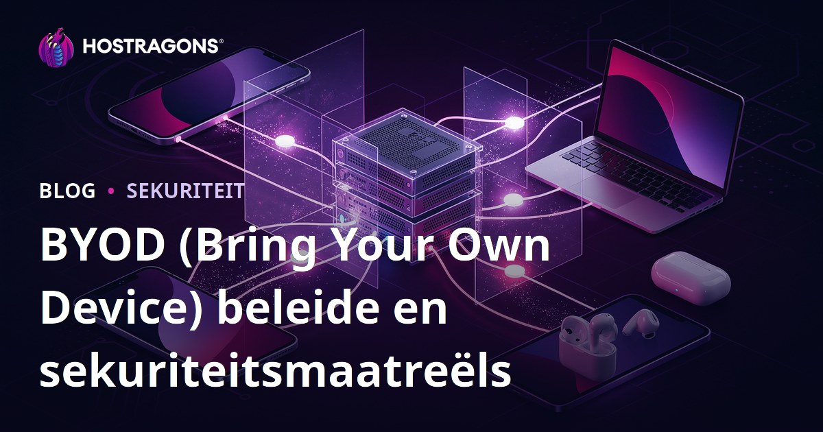 BYOD (Bring Your Own Device) beleide en sekuriteitsmaatreëls