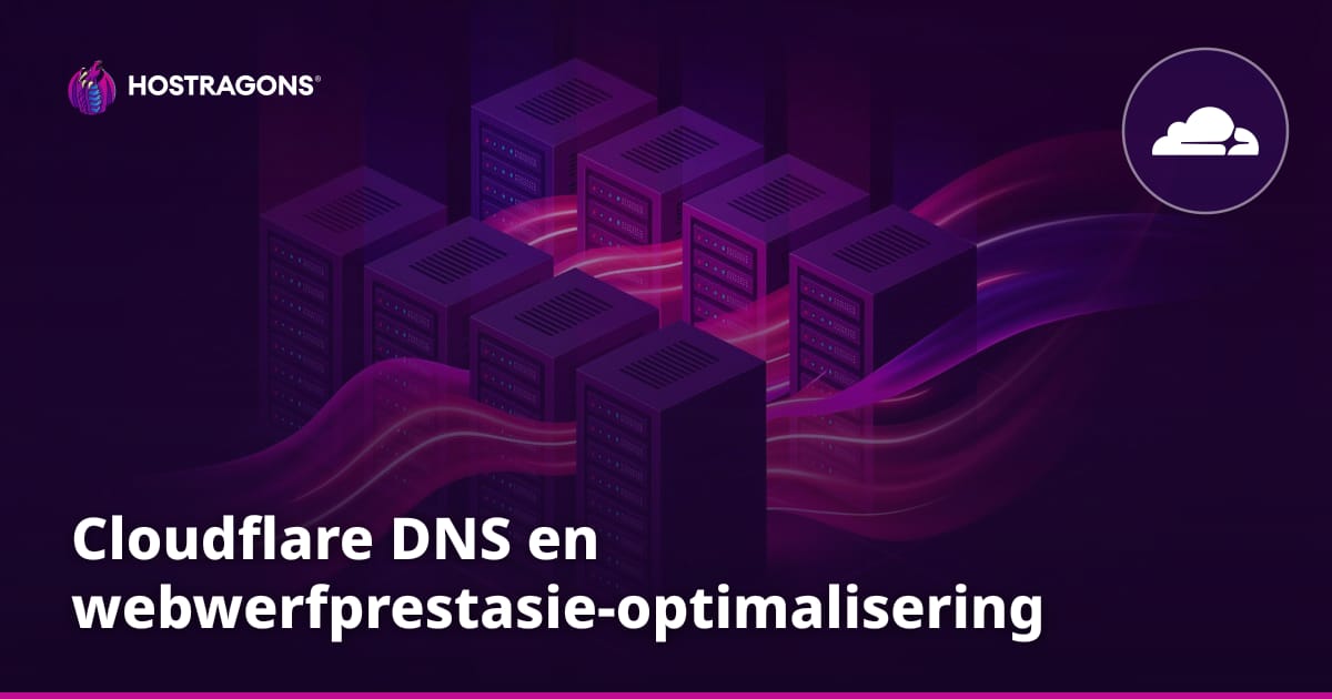 Cloudflare DNS en webwerfprestasie-optimalisering