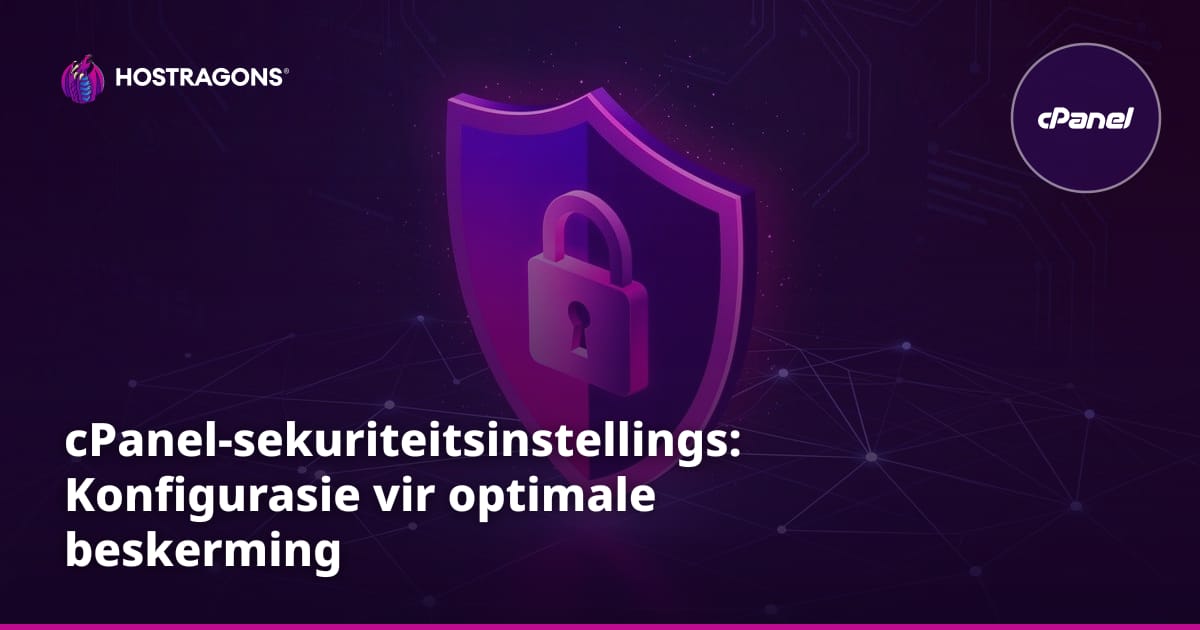 cPanel-sekuriteitsinstellings: Konfigurasie vir optimale beskerming