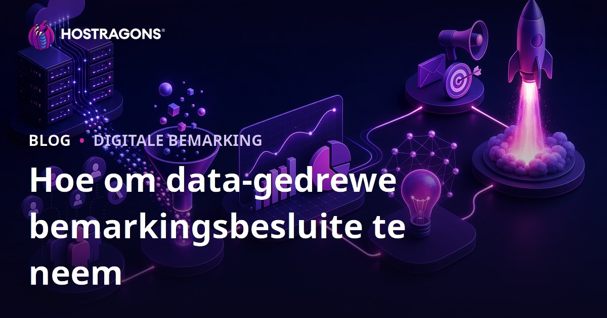 Hoe om data-gedrewe bemarkingsbesluite te neem