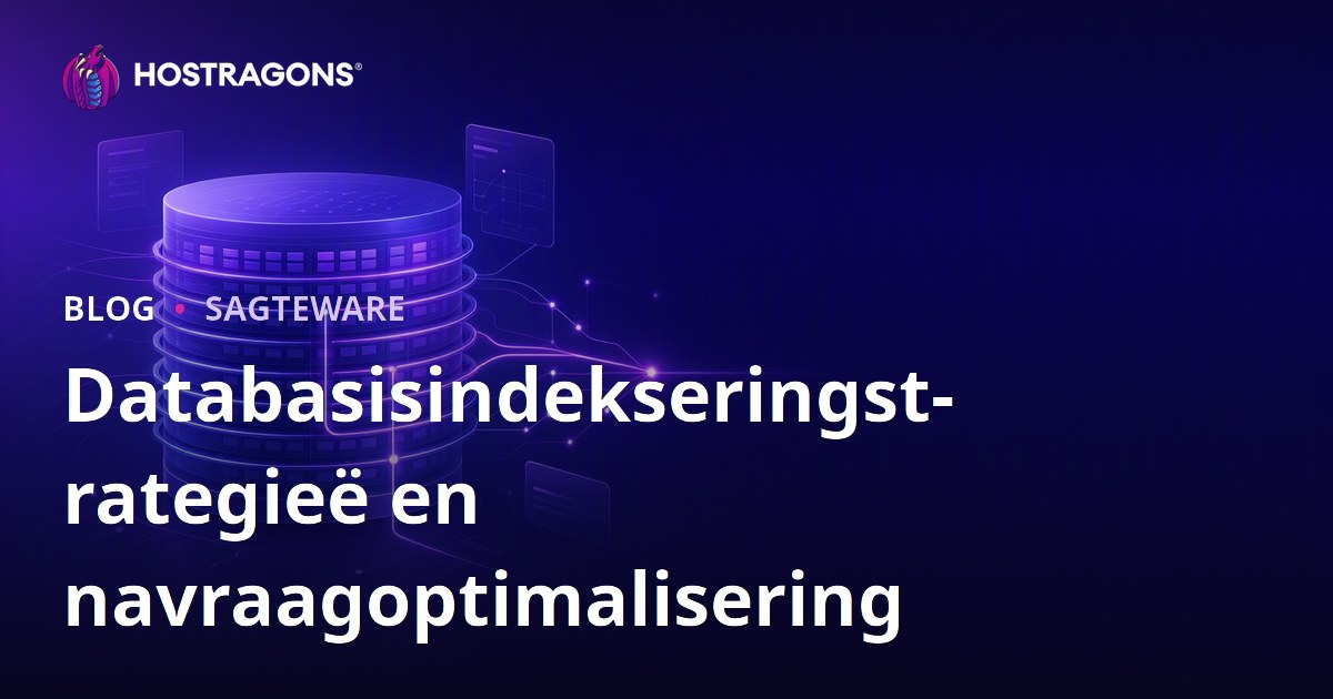 Databasisindekseringstrategieë en navraagoptimalisering