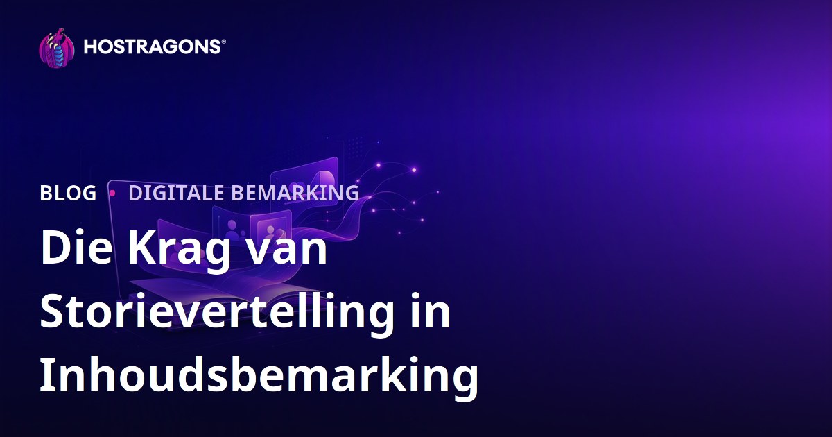 Die Krag van Storievertelling in Inhoudsbemarking