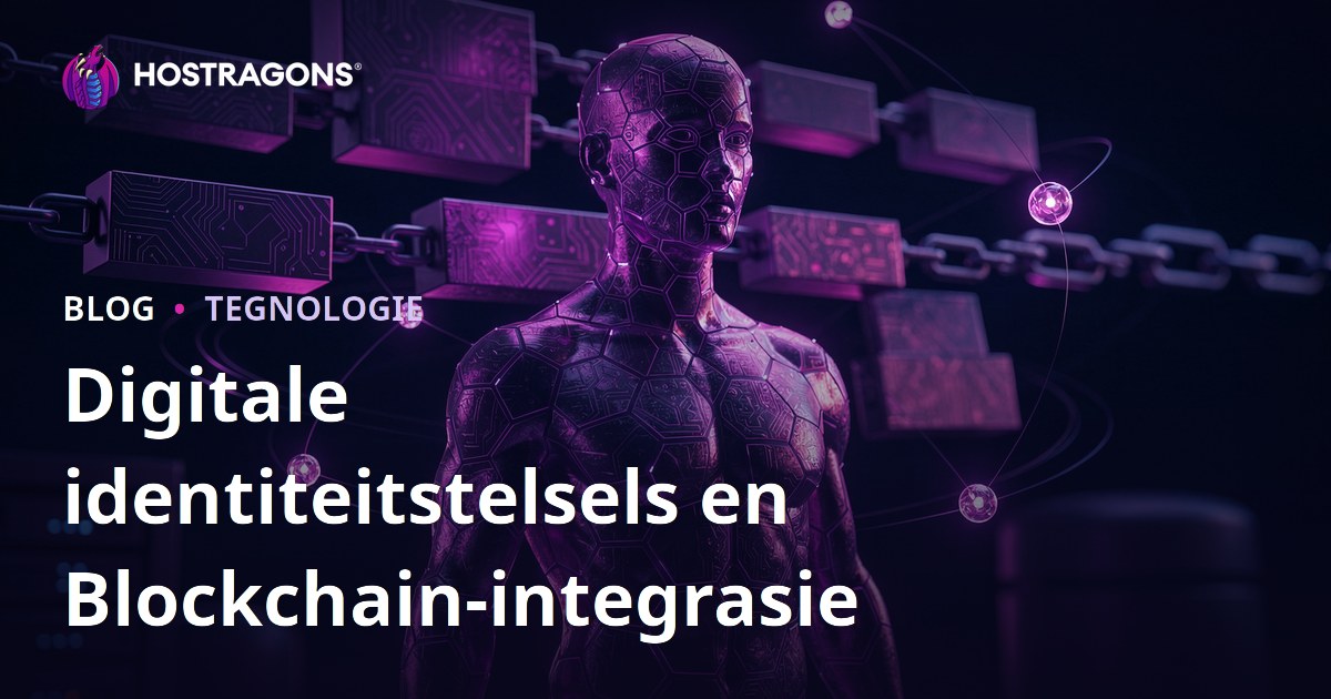 Digitale identiteitstelsels en Blockchain-integrasie