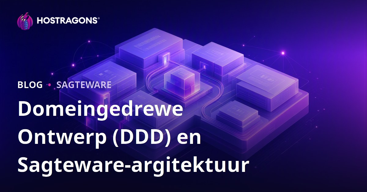 Domeingedrewe Ontwerp (DDD) en Sagteware-argitektuur