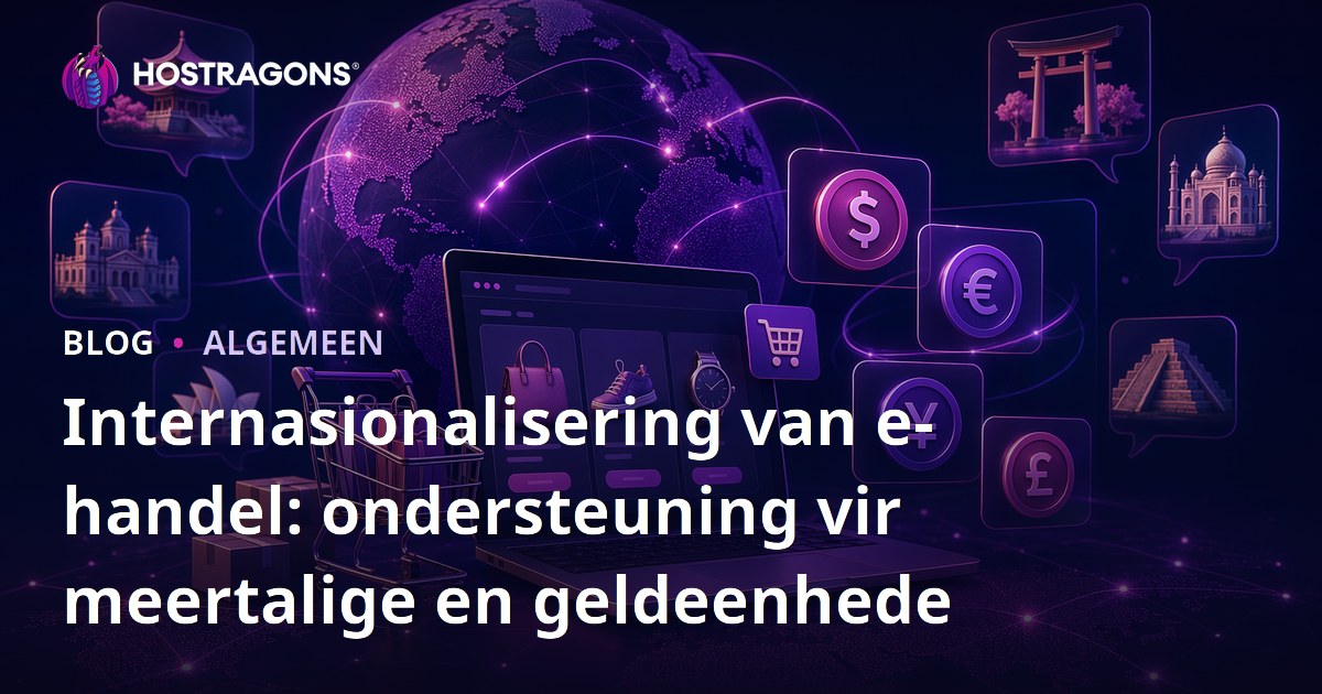 Internasionalisering van e-handel: ondersteuning vir meertalige en geldeenhede