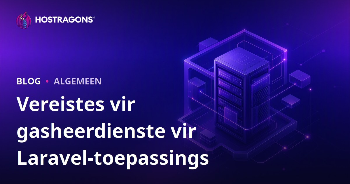 Vereistes vir gasheerdienste vir Laravel-toepassings