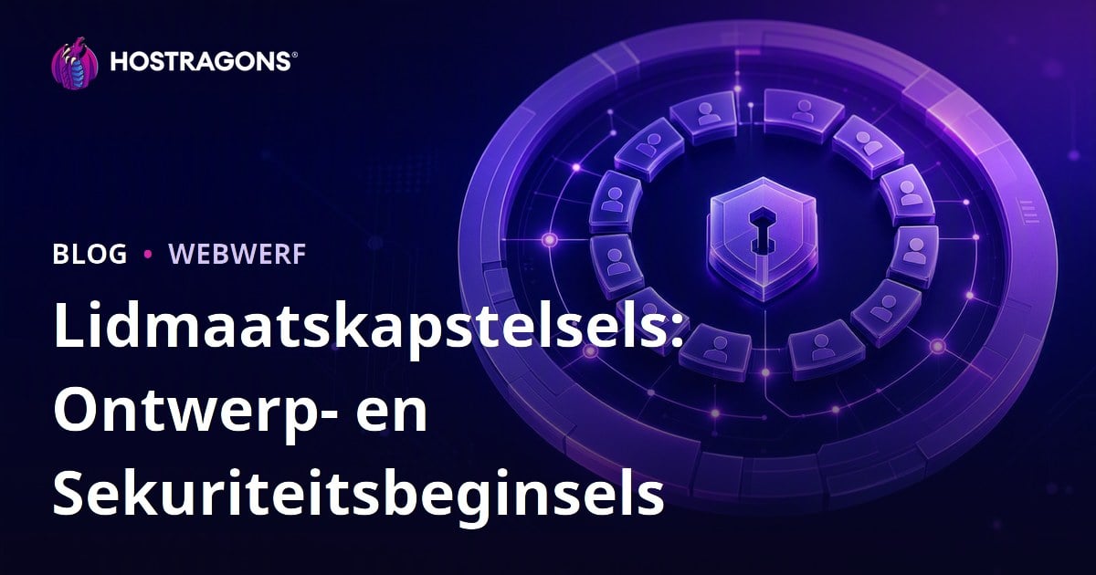 Lidmaatskapstelsels: Ontwerp- en Sekuriteitsbeginsels