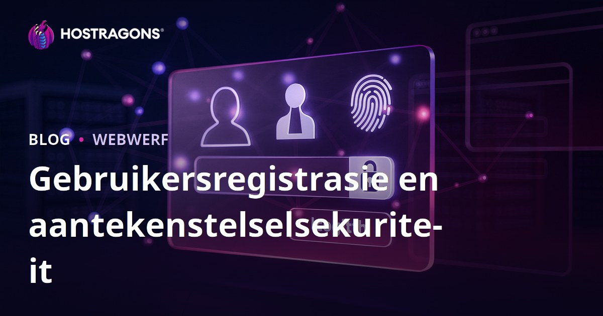 Gebruikersregistrasie en aantekenstelselsekuriteit