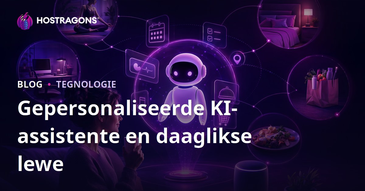 Gepersonaliseerde KI-assistente en daaglikse lewe