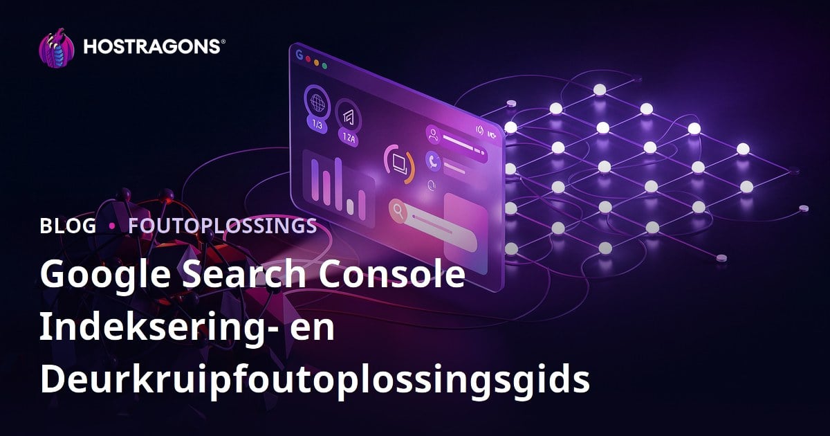 Google Search Console Indeksering- en Deurkruipfoutoplossingsgids