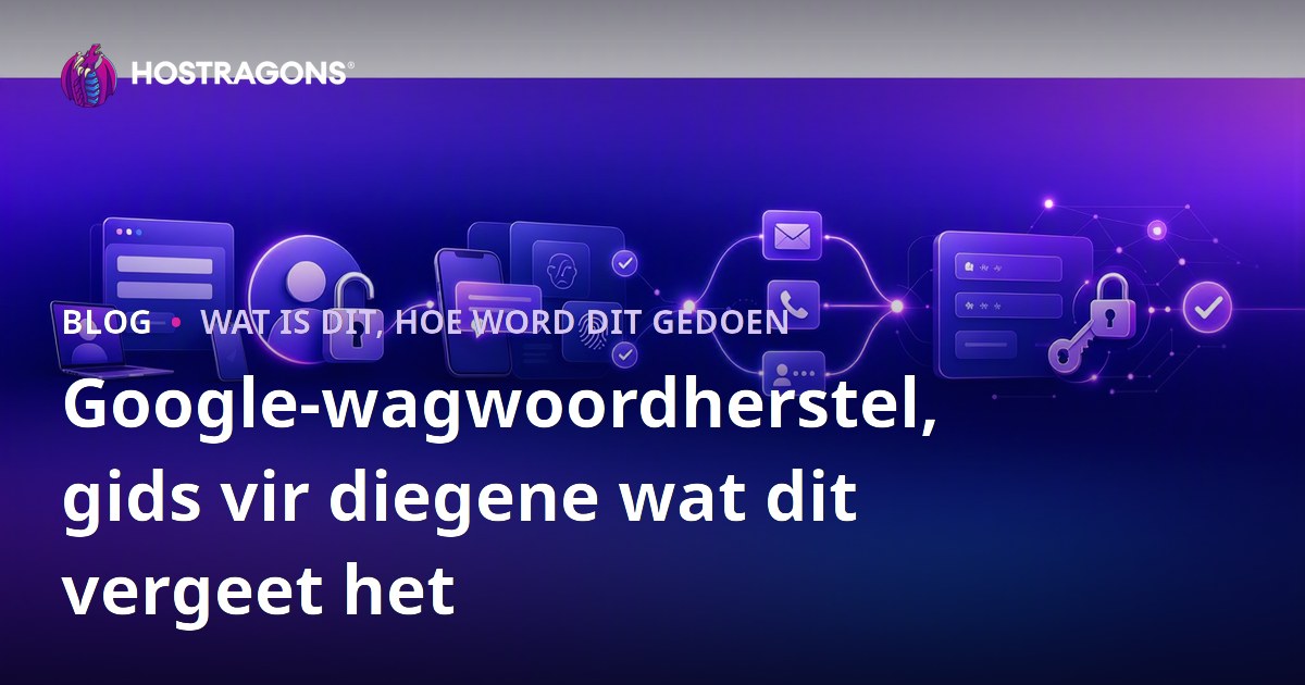 Google-wagwoordherstel, gids vir diegene wat dit vergeet het