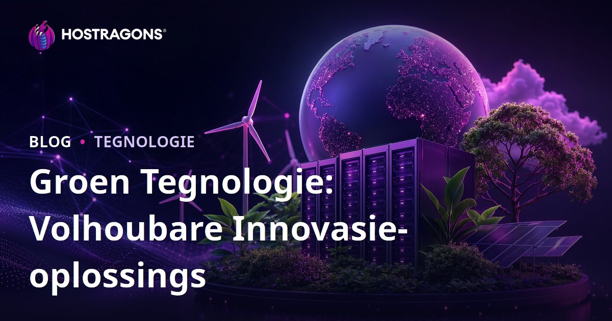 Groen Tegnologie: Volhoubare Innovasie-oplossings